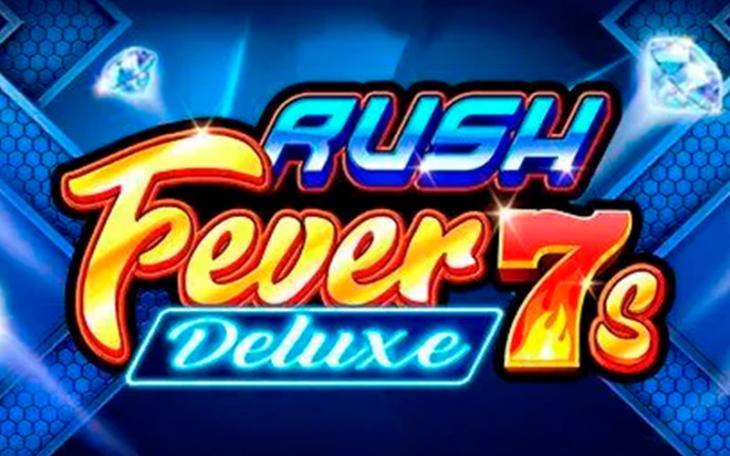 Chase big wins with Rush Fever 7s Deluxe slot available at Parimatch.