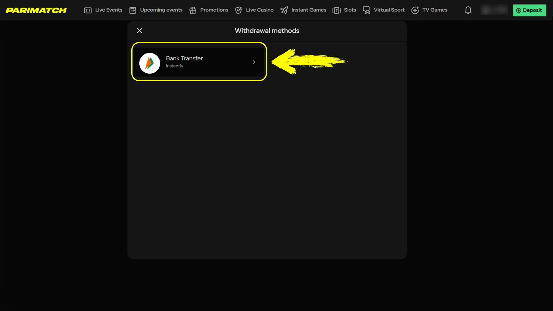 Choose your preferred payment method for secure withdrawal from Parimatch.