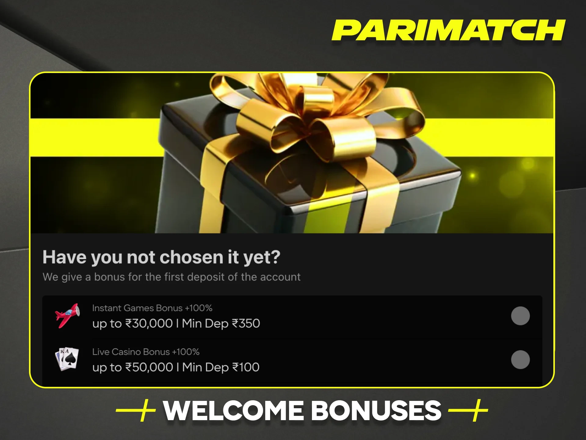 Choose your welcome bonus at Parimatch India online casino.